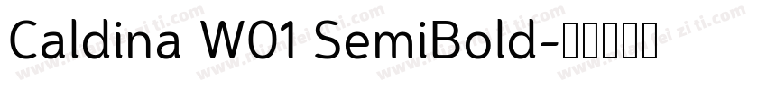 Caldina W01 SemiBold字体转换